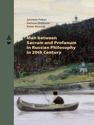 cover image of Man between Sacrum and Profanum in Russian Philosophy in 20th Century